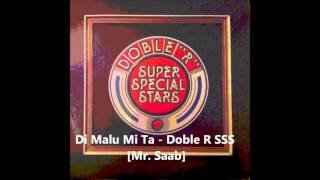 Di Malu Mi Ta - Doble R SSS [Mr. Saab i Ñaño] chords