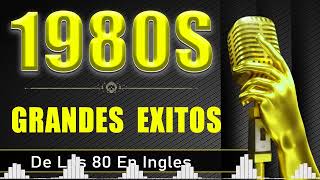 Las Mejores Canciones De Los 80 y 90 En Inglés - Canciones Exitosas De Los 80 y 90 - Greatest Hits