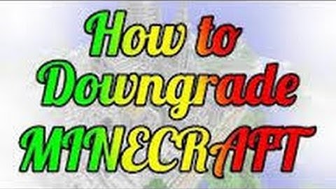 How to downgrade minecraft to 1.4.7 [1.4.7] [1.5.1] [tutorial] [minecraft]