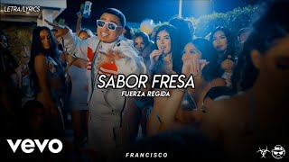 (LETRA) SABOR FRESA - Fuerza Regida [Official Lyric Video]