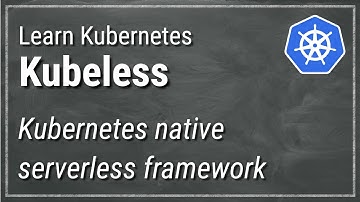 [ Kube 76 ] Serverless in kubernetes using Kubeless