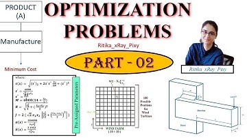 Optimization Problems || PART 02 || Design Variables, Constraints, Objective Function ~xRay Pixy