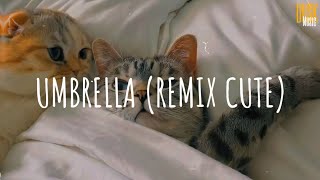 Umbrella (remix cute) - Ember Island // (Vietsub + Lyric) Tik Tok Song