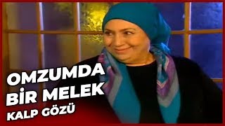 Omzumda Bir Melek - Kalp Gözü