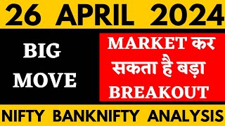 NIFTY PREDICTION FOR TOMORROW & BANKNIFTY ANALYSIS FOR 26 APRIL 2024 | MARKET ANALYSIS FOR TOMORROW