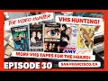 More vhs tapes for the hoard  the hunter episode 30