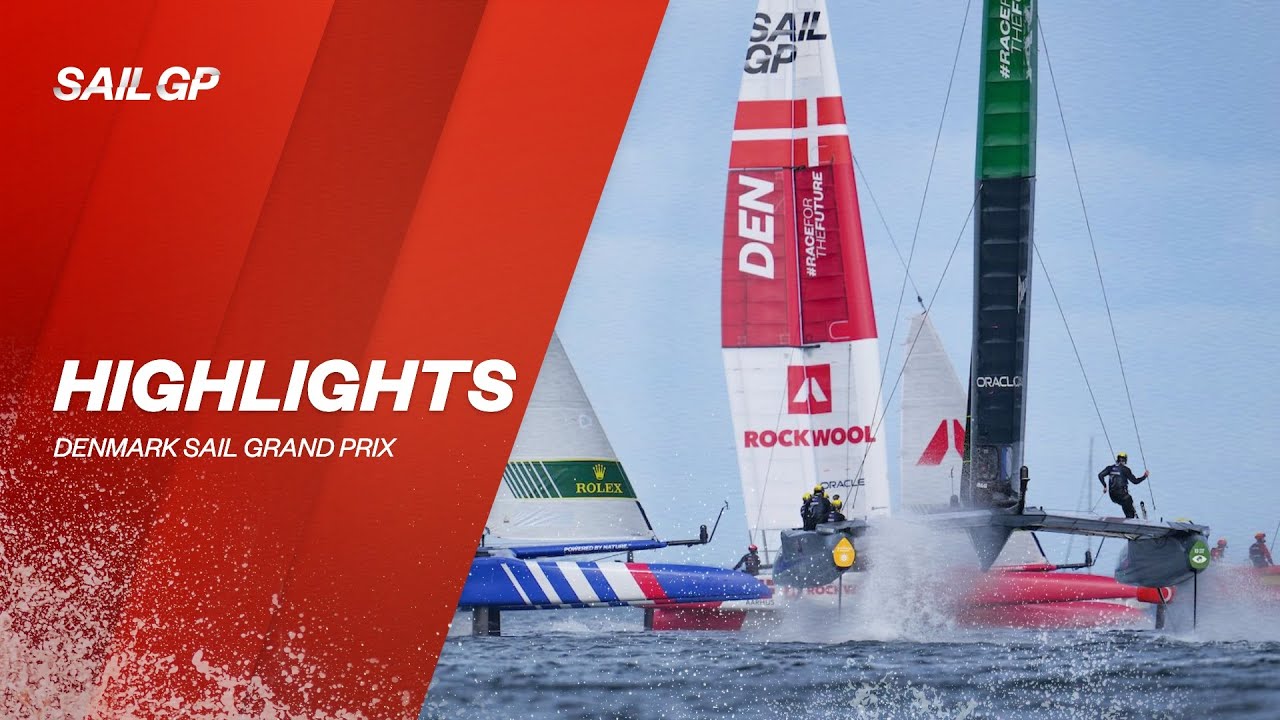 Denmark Sail Grand Prix Highlights SailGP