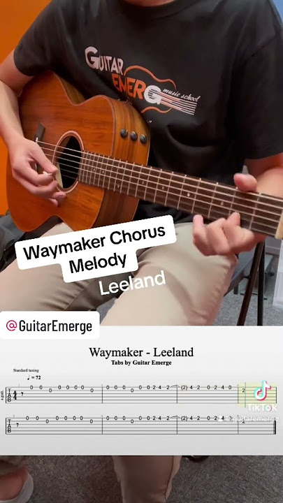 Waymaker Chorus Melody with Tabs - Leeland