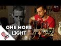 show MONICA - Linkin Park - One More Light [guitar cover]
