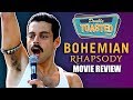 BOHEMIAN RHAPSODY MOVIE REVIEW 2018