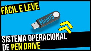 LEVE! Sistema Operacional para Pen Drive! Faça AGORA MESMO! - MiniOS