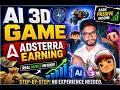 Adsterra Earning Method | How to Earn Money Online with Adsterra Using AI 3D Game