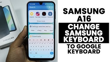 How to Change Samsung Keyboard to Google Keyboard In Samsung A16