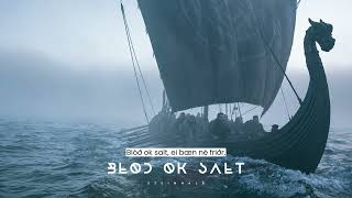 Blóð Ok Salt Blood And Salt Viking Music