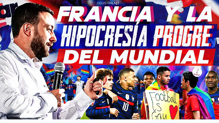 Mundial: Francia y la hipocresa progre | Agustn Laje