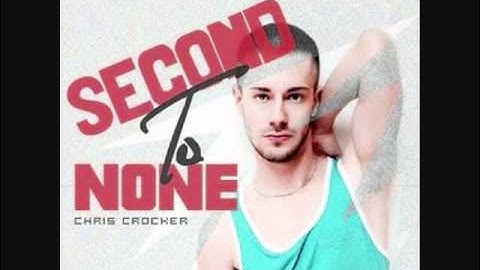 Second To None - Chris Crocker