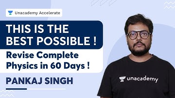 This is the Best Possible ! | Revise Complete Physics in 60 Days ! | Pankaj Singh | Accelerate