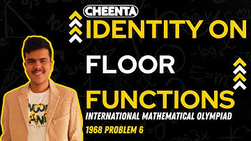 Identity on Floor Functions | IMO 1968 | Problem 6 | Cheenta