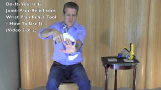 Wrist Pain Relief Tool - How To Use It, Video 2 of 2