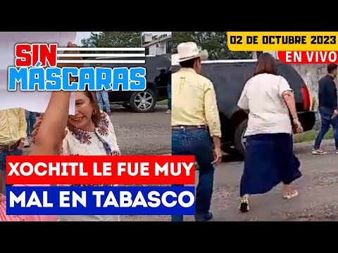 #SinMáscaras | ¡Tabasqueños corren a Xochitl! No olvidan sus insultos al sureste mexicano