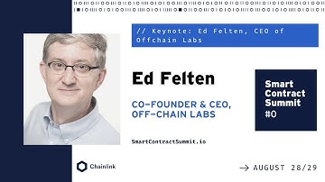 Keynote: Ed Felten, Chief Scientist of Offchain Labs