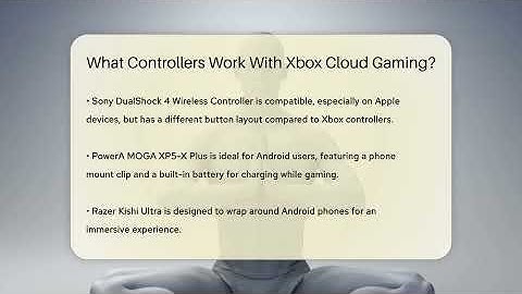 What Controllers Work With Xbox Cloud Gaming? - Video Gamers Vault