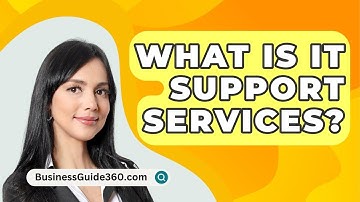 What Is It Support Services? - BusinessGuide360.com