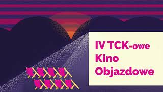 IV TCK-owe Kino Objazdowe