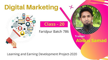 Faridpur Digital Marketing | Batch - 786 | Class - 20