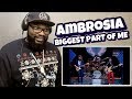 Ambrosia - Biggest Part Of Me | REACTION