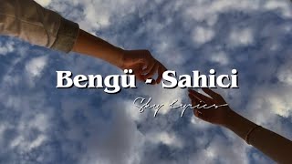 Bengü - Sahici (Şarkı sözleri / lyrics) Resimi