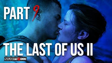 The Last of Us 2 Gameplay | Part 9 Abby