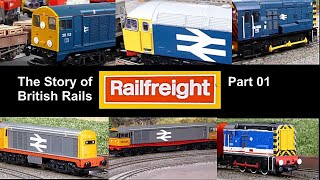 The Story Of British Rails ‘Railfreight’ operations and sectorisation 1977 to 1994 Part 01