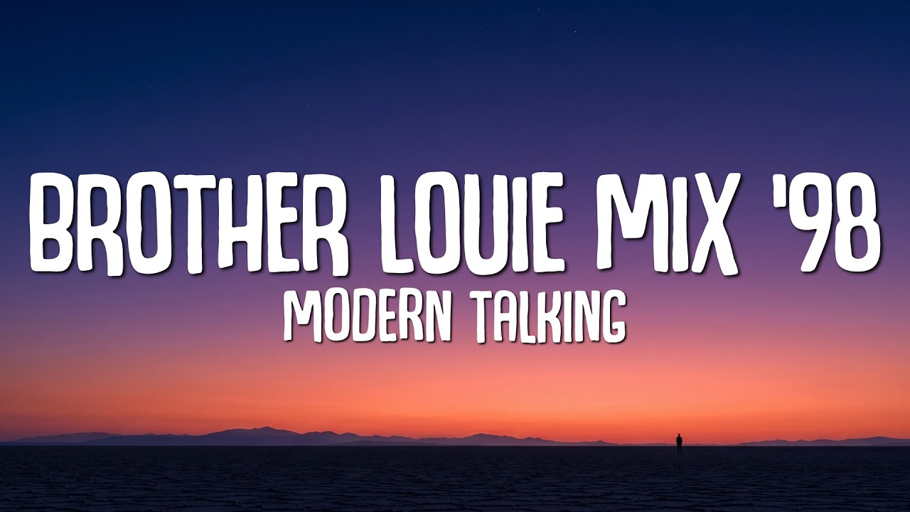 Modern Talking - Brother Louie Mix '98 (Lyrics) ft. Eric Singleton