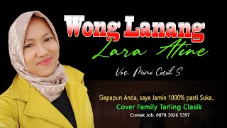 WONG LANANG LARA ATINE Cover Family Tarling Clasik ~ Vocal Mimi CICIH S