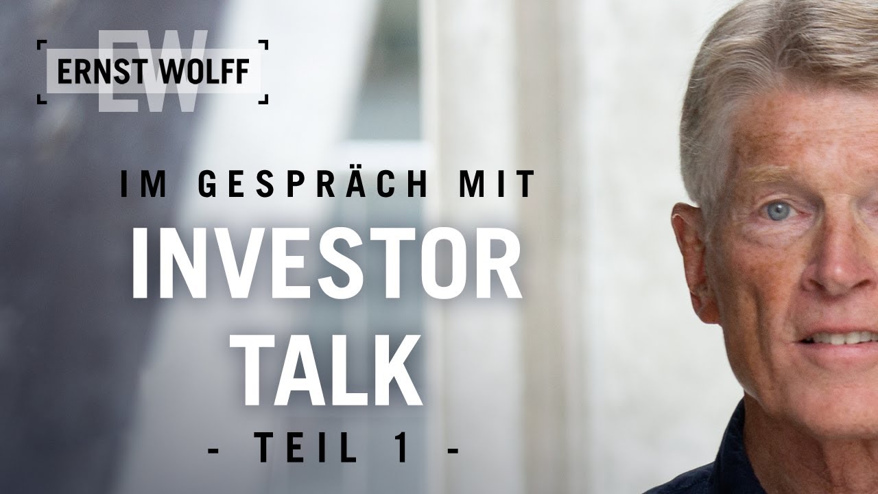 Aufbruch oder Untergang - Teil 2 - Ernst Wolff im Gespräch mit Investor Talk