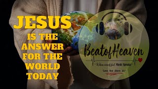 JESUS IS THE ANSWER FOR THE WORLD TODAY || LYRICS || SELAH