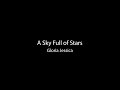 [Lyric] A Sky Full of Stars - Gloria Jessica