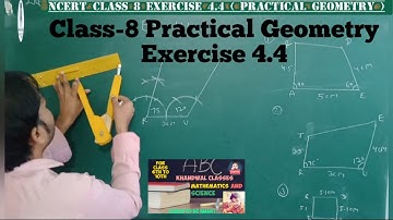 Chapter 4 Practical Geometry || Exercise 4.4 Complete & Basic || Class 8 Maths RBSE CBSE NCERT