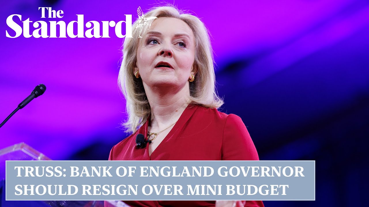 Truss: Bank of England governor should resign over mini budget response