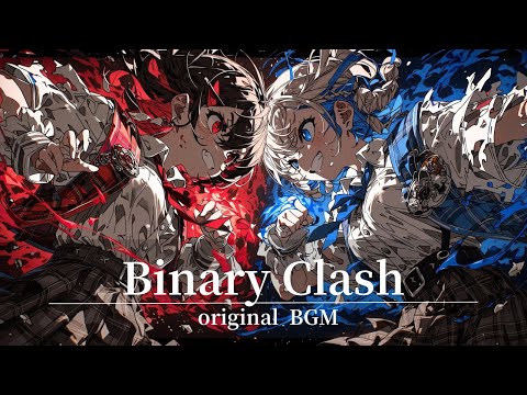 Binary Clash｜original BGM