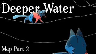 Deeper Water || Map Part 2 || (Flipaclip)