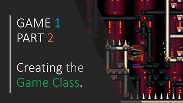 [ C++ & SFML - Simple 2D Games ] - GAME 1 / PART 2 - Creating the Game class.