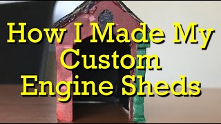 How I Made My Custom Engine Shed