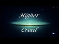 Higher - Creed (Letra/Lyrics)