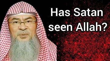 Has Satan seen Allah? - Assim al hakeem