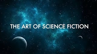 [THE ART OF] Science Fiction (A SciFi Cinema Tribute)