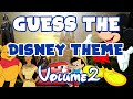 [GUESS THE DISNEY MOVIE THEME SONG] - Disney Soundtracks Volume 2