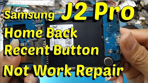 Samsung J2pro Home Back And Recent Button Not Work Repair