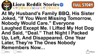 [Full Story] At My Husband’s Family BBQ, His Sister Joked, “If You Went Missing Tomorrow, Nobody...